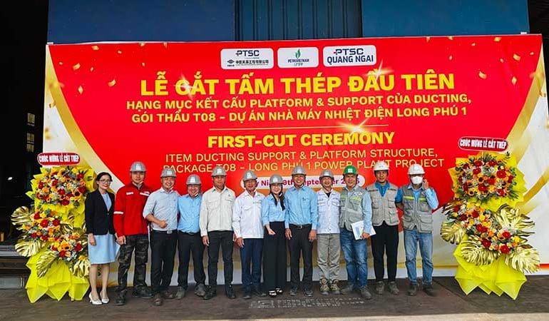 Lễ First Cut – Khởi động gia công hạng mục kết cấu platform và support của ducting, gói thầu T08, dự án Nhà máy Nhiệt điện Long Phú 1